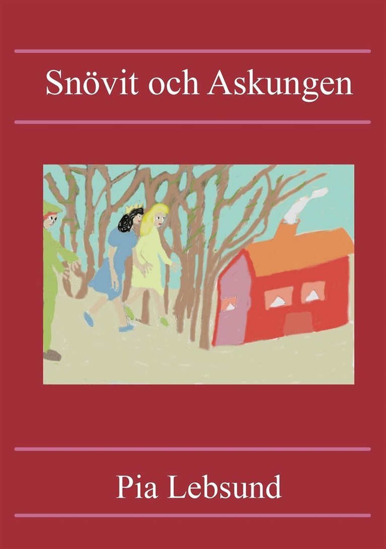 Pia Lebsund - Snövit och Askungen, E-bok. Tillgänglighet: Lägg i varukorg