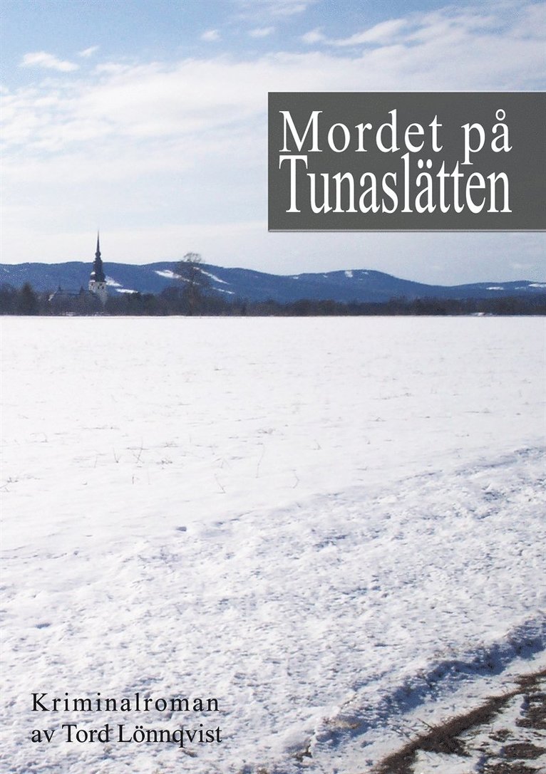 Tord Lönnqvist - Mordet på Tunaslätten, E-bok