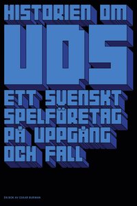 e-Bok Historien om UDS  ett svenskt spelföretag på uppgång och fall