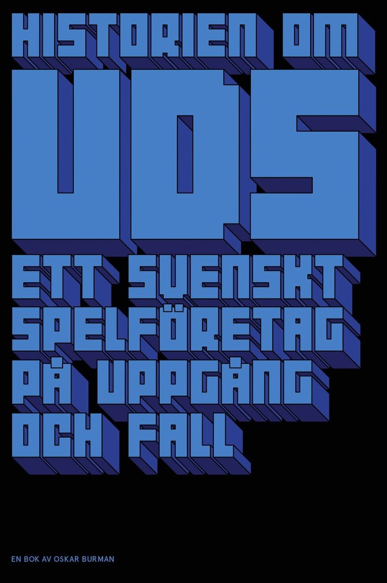 Oskar Burman - Historien om UDS : ett svenskt spelföretag på uppgång och fall, Häftad