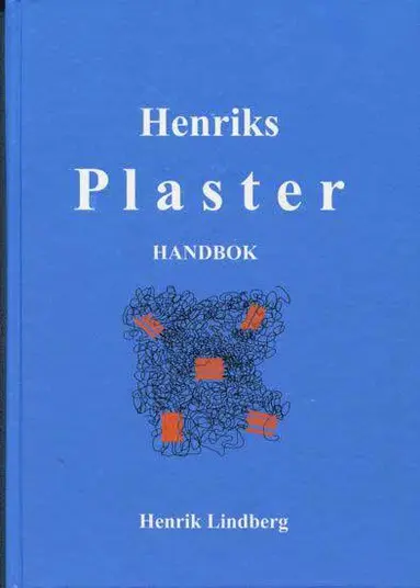Henrik Lindberg - Henriks plaster : handbok, Inbunden