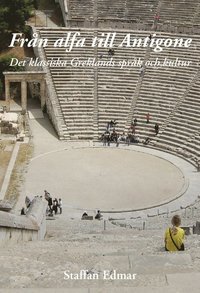 e-Bok Från alfa till Antigone  det klassiska Greklands språk och kultur