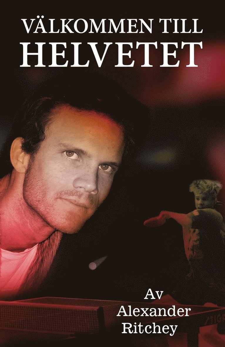 Alexander Ritchey - Välkommen till helvetet, E-bok. Tillgänglighet: Lägg i varukorg
