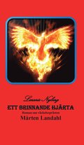 Ett brinnande hjrta : roman om vckelseprsten Mrten Landahl