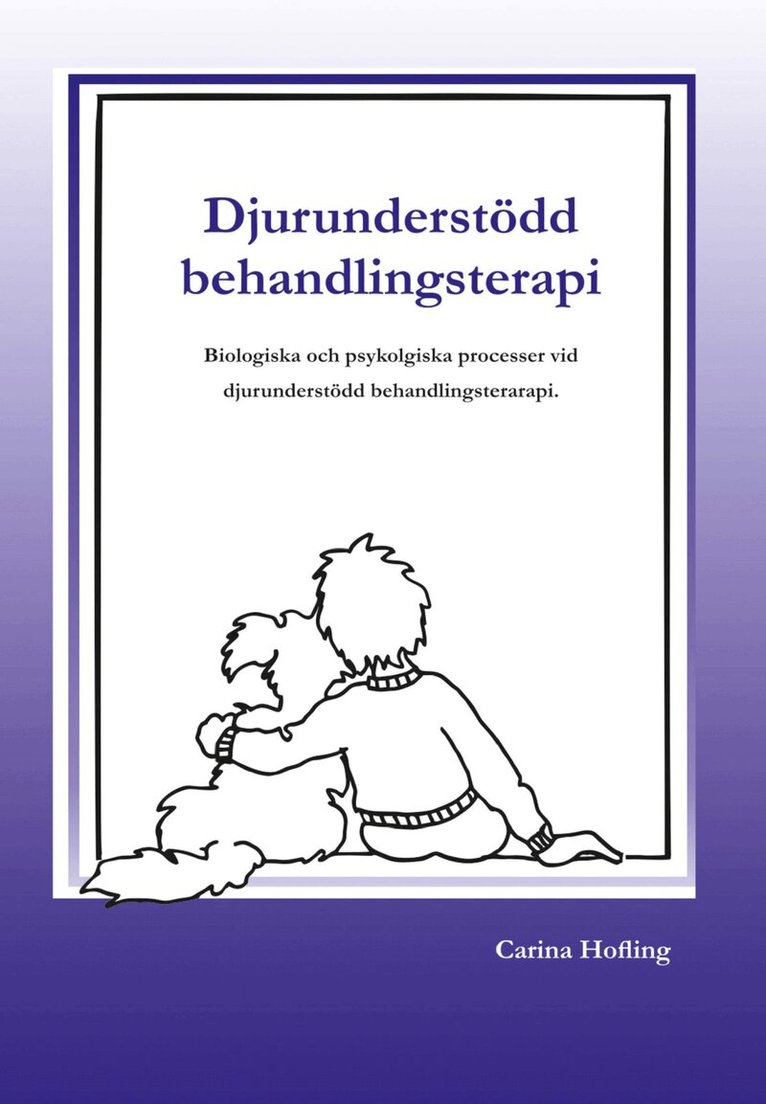 Carina Hofling - Djurunderstödd behandlingsterapi, Häftad