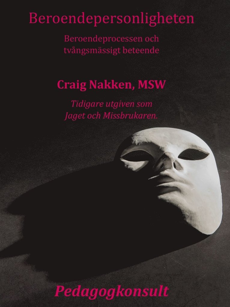 Craig Nakken - Beroendepersonligheten, E-bok
