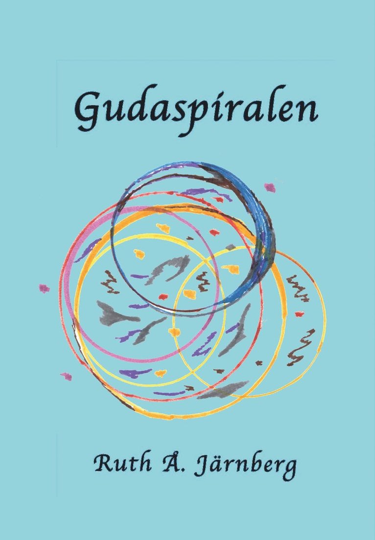 Ruth Å. Järnberg - Gudaspiralen, Häftad