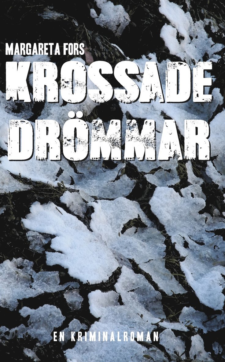 Margareta Fors - Krossade drömmar, E-bok