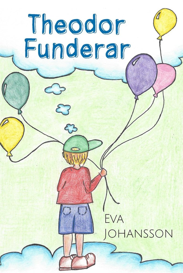 Eva Johansson - Theodor funderar, E-bok