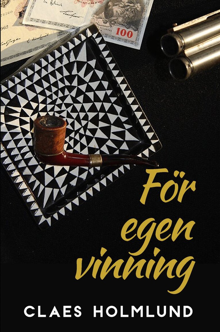 Claes Holmlund - För egen vinning, Häftad