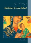 Krleken r inte lskad : Krleken r inte lskad