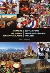 Vistazos del mundo hispanohablante / Glimtar frn den spansktalande vrlden