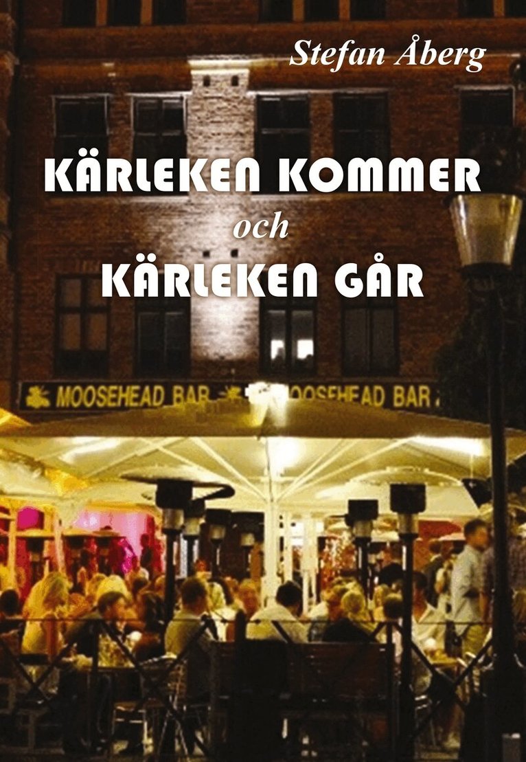 Stefan Åberg - Kärleken kommer och kärleken går, Häftad