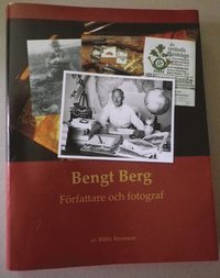 Bengt Berg : författare och fotograf