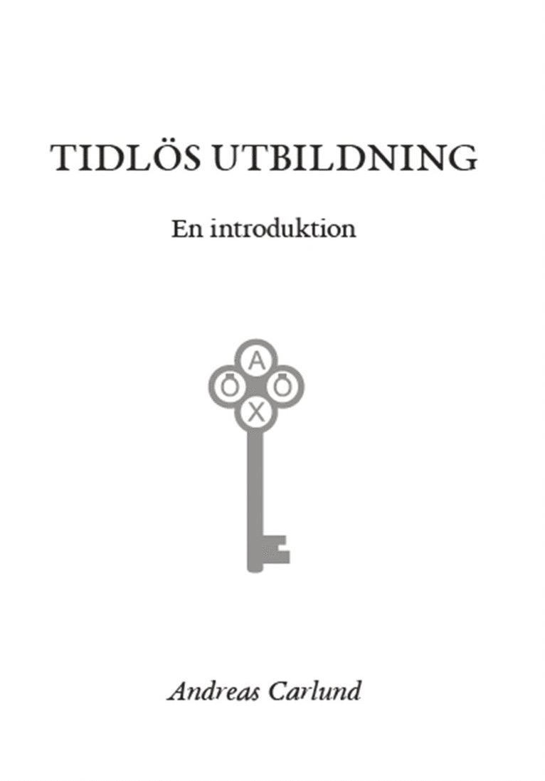 Andreas Carlund - Tidlös utbildning, E-bok