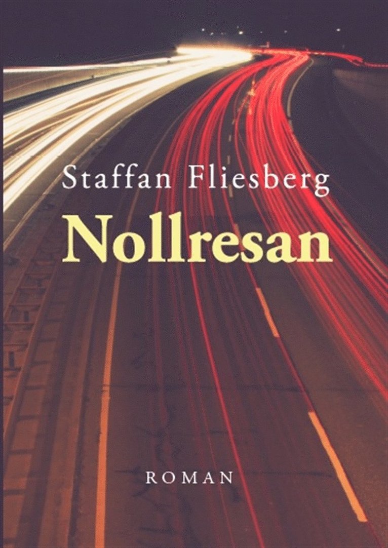 Staffan Fliesberg - Nollresan, E-bok