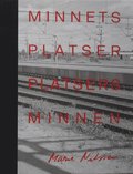 Minnets platser, platsers minnen