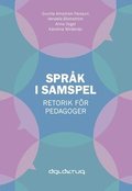 Sprk i samspel : Retorik fr pedagoger