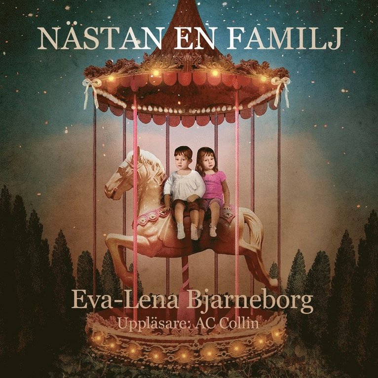 Eva-Lena Bjarneborg - Nästan en familj, Ljudbok