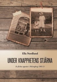 e-Bok Under knapphetens stjärna  en flickas uppväxt i Helsingborg 1903 21