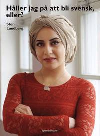 H�ller jag p� att bli svensk, eller?