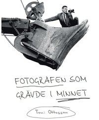 e-Bok Fotografen som grävde i minnet