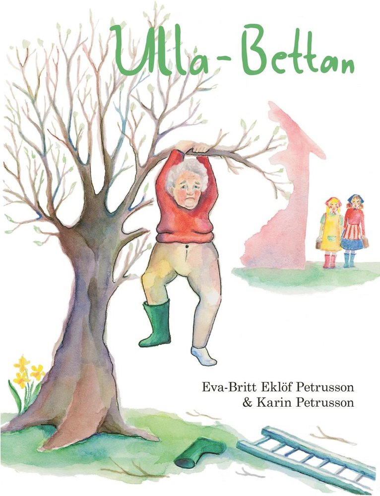 Eva-Britt Eklöf Petrusson - Ulla-Bettan, Inbunden