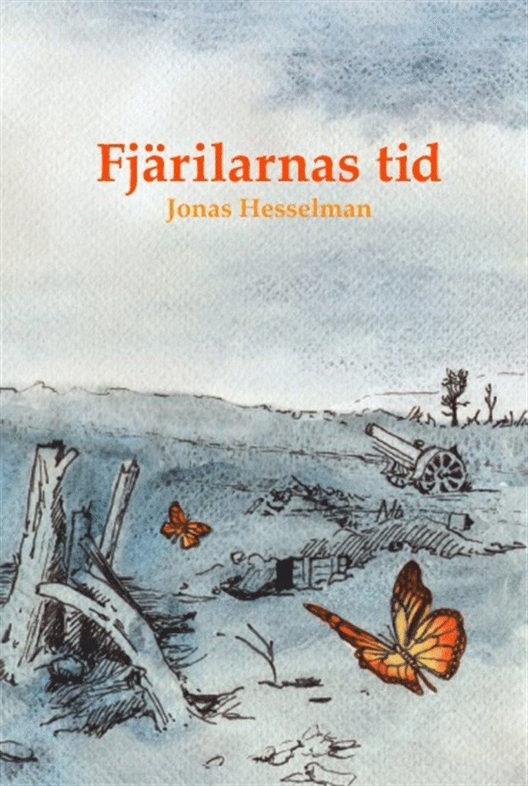 Jonas Hesselman - Fjärilarnas tid, E-bok