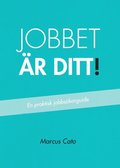 Jobbet r ditt! : en praktisk jobbskarguide
