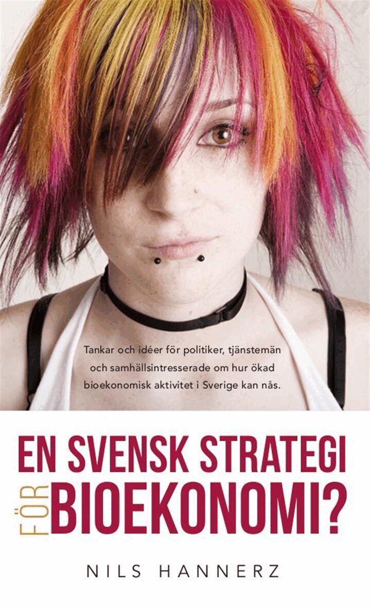 Nils Hannerz - En svensk strategi för bioekonomi?, E-bok