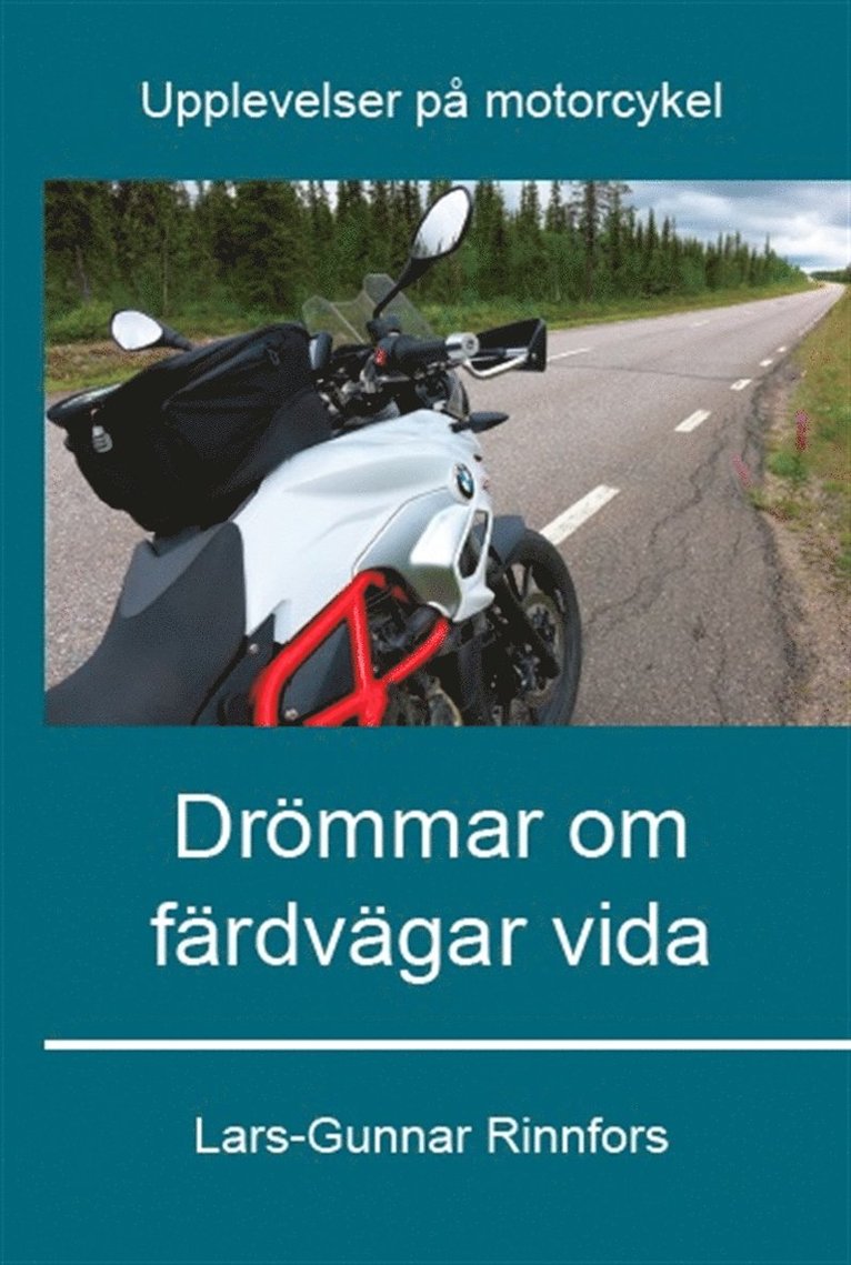 Lars-Gunnar Rinnfors - Drömmar om färdvägar vida, E-bok