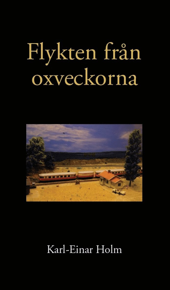 Sven-Axel Månsson, Kajsa Brundin, Karl-Einar Holm, Ann- Christine Dellgård-Månsson, Lena Jönsson, Tommy Tallberg, Ulf Jönsson - Flykten från oxveckorna, E-bok