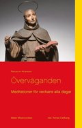 vervganden : meditationer frn helige Petrus av Alcantara fr veckans alla dagar
