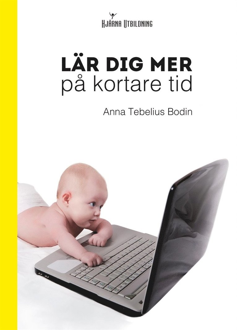 Anna Tebelius Bodin - Lär dig mer på kortare tid, E-bok