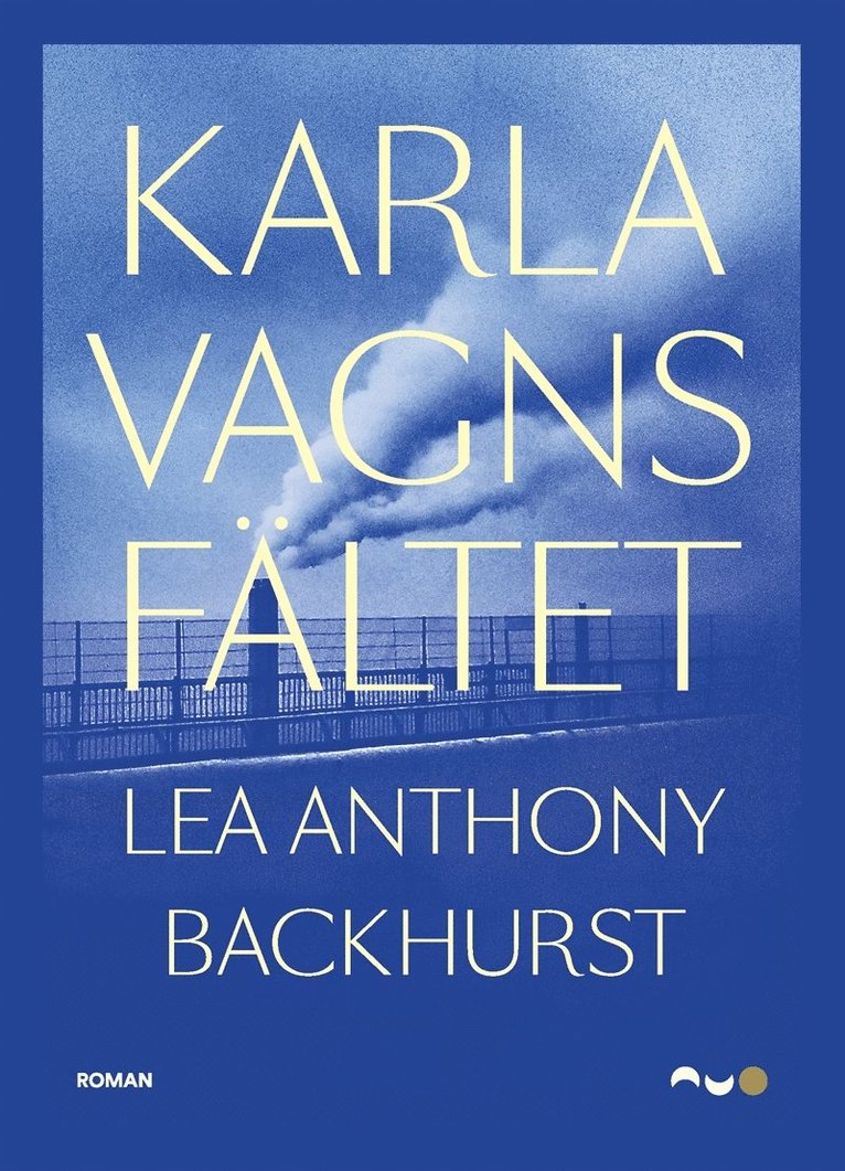 Lea Anthony Backhurst - Karlavagnsfältet, E-bok