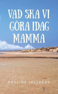 e-Bok Vad ska vi göra idag mamma?