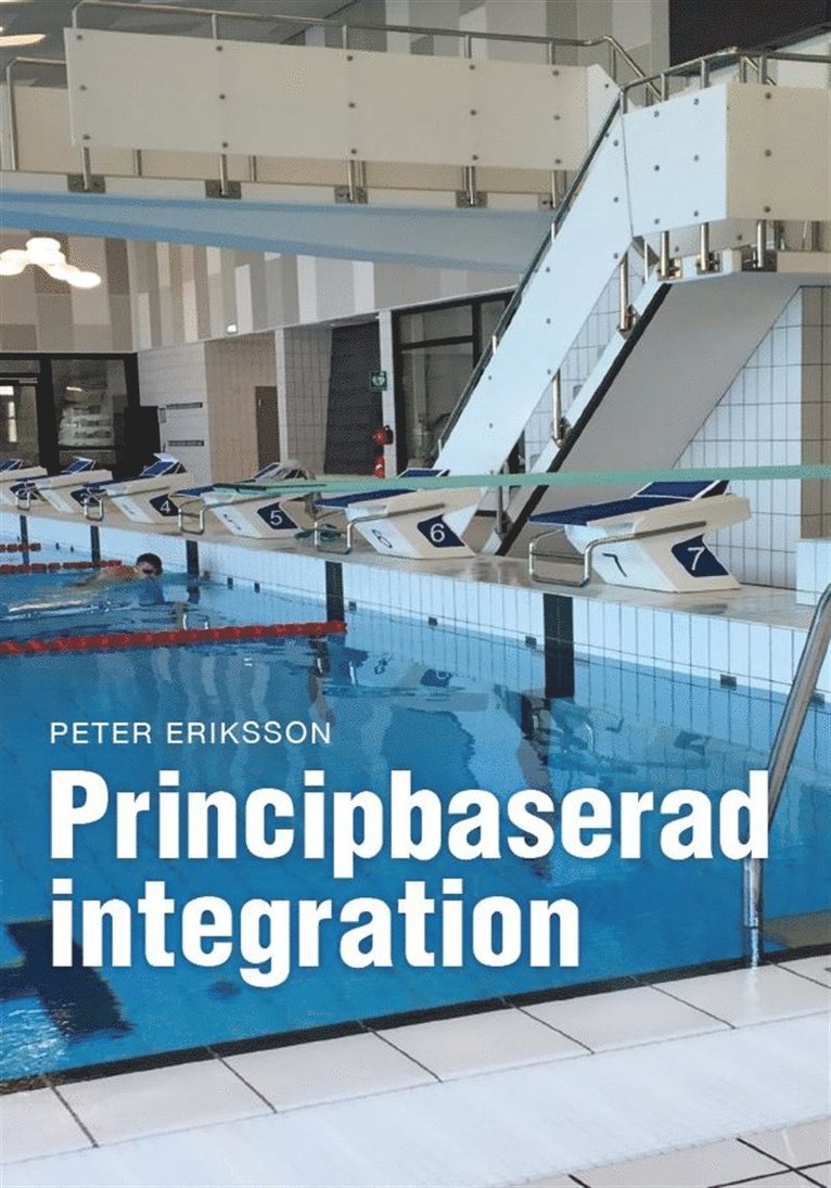 Peter Eriksson - Principbaserad Integration, E-bok