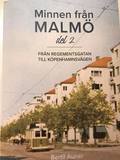 Minnen från Malmö - från Regementsgatan till Köpenhamnsvägen