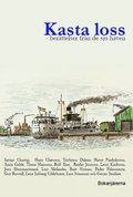 Kasta loss : berättelser från de sju haven