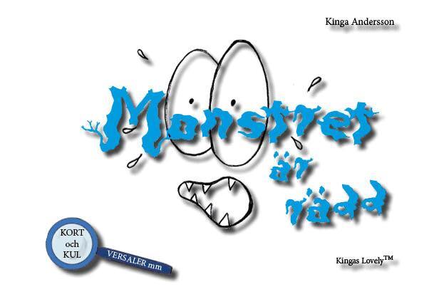 Kinga Andersson - Monstret är rädd, Häftad