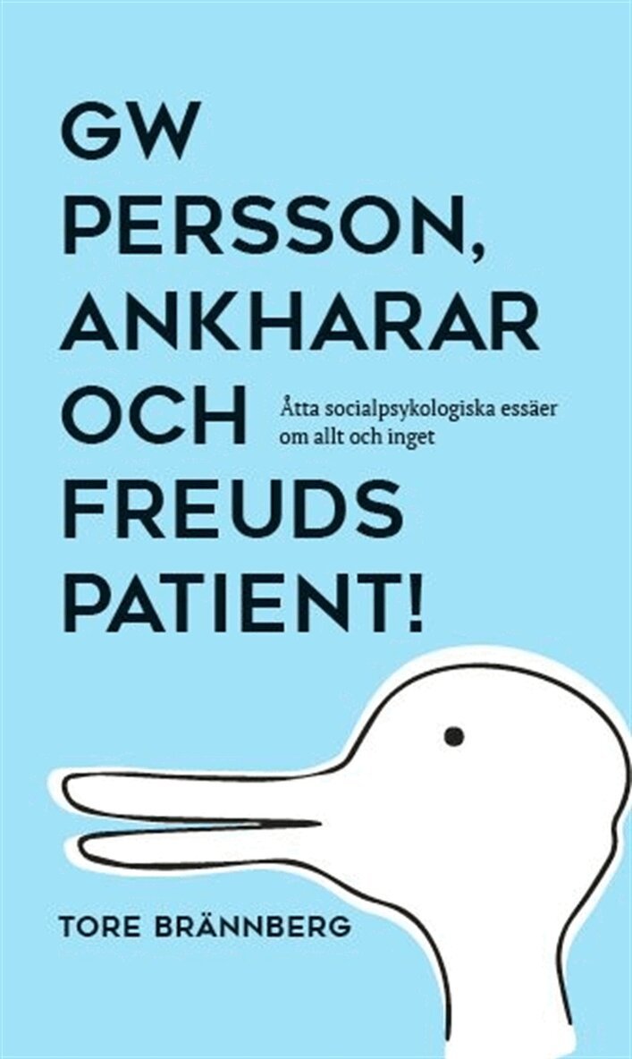 Tore Brännberg - GW Persson, Ankharar och Freuds patient!, E-bok. Tillgänglighet: Lägg i varukorg