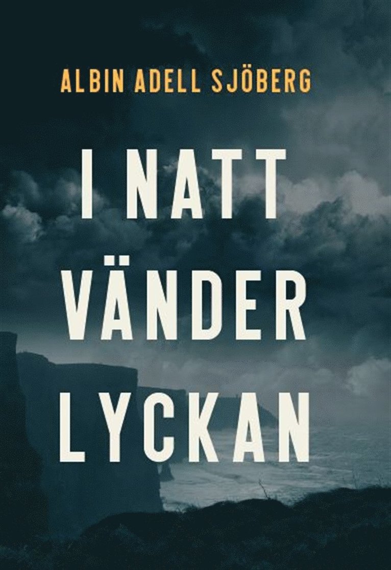 Albin Adell Sjöberg - I natt vänder lyckan, E-bok