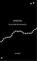 Myrstig - att vara frlder till en hemmasittare