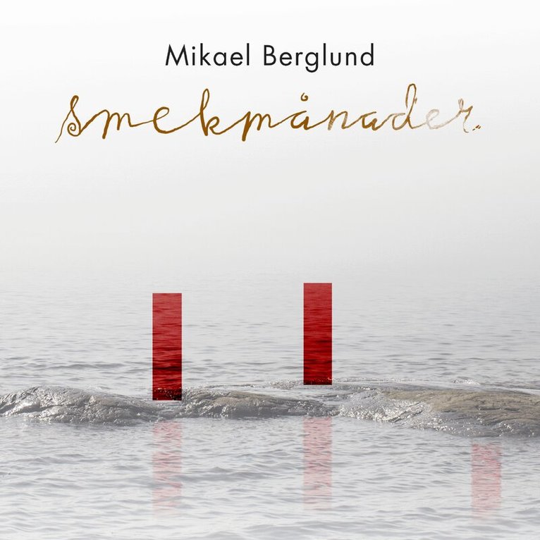 Mikael Berglund - Smekmånader, Ljudbok