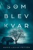 Marie-Louise Fritzén - De som blev kvar, E-bok