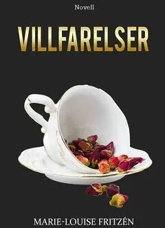 Marie-Louise Fritzén - Villfarelser, E-bok