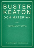 Buster Keaton och materian - eller Vikten av att lätta