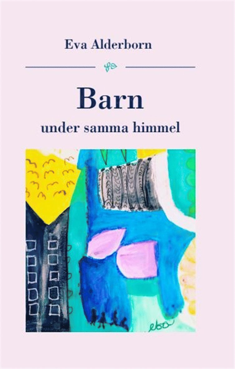 Eva Alderborn - Barn under samma himmel, E-bok