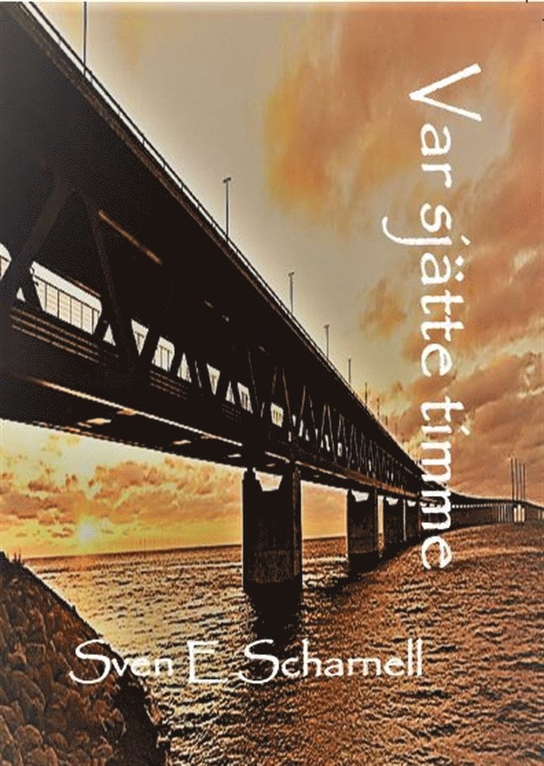 Sven E Scharnell - Var sjätte timme, E-bok