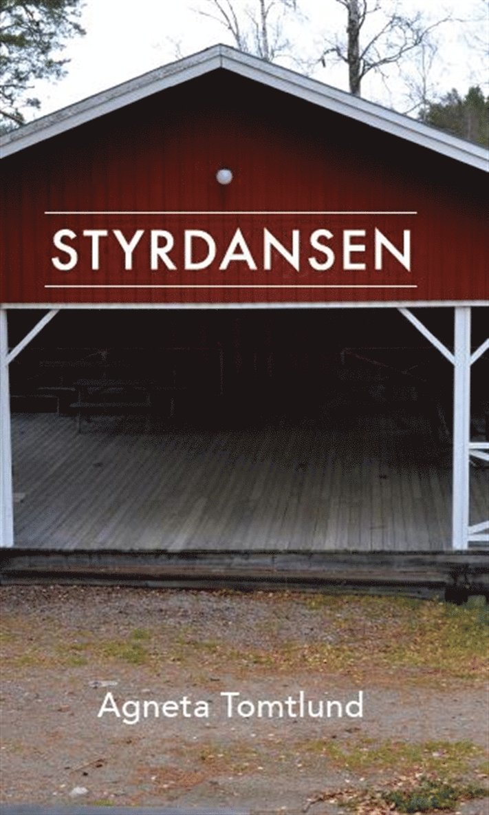 Agneta Tomtlund - Styrdansen, E-bok